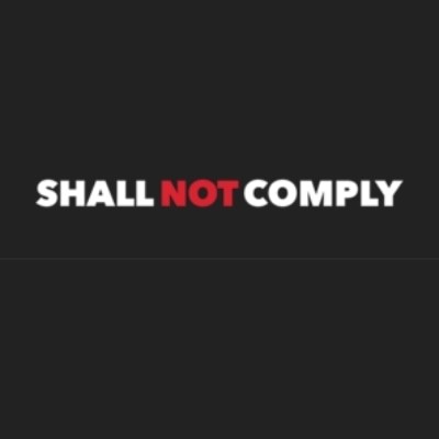 shallnotcomply.com